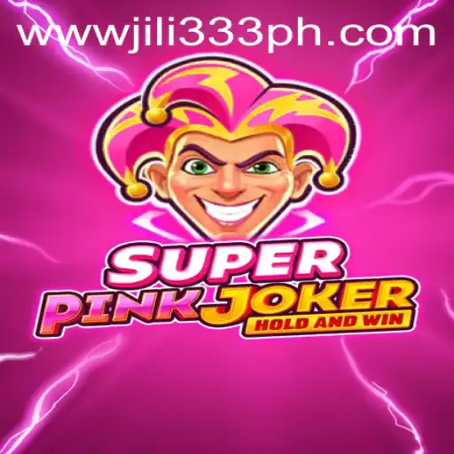 Exploring the Vibrant World of SuperPinkJoker: A Unique Gaming Experience with JILI333